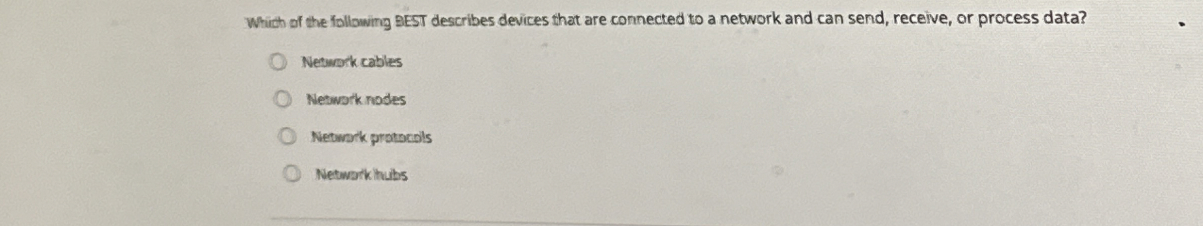 Which of the following BEST describes devices