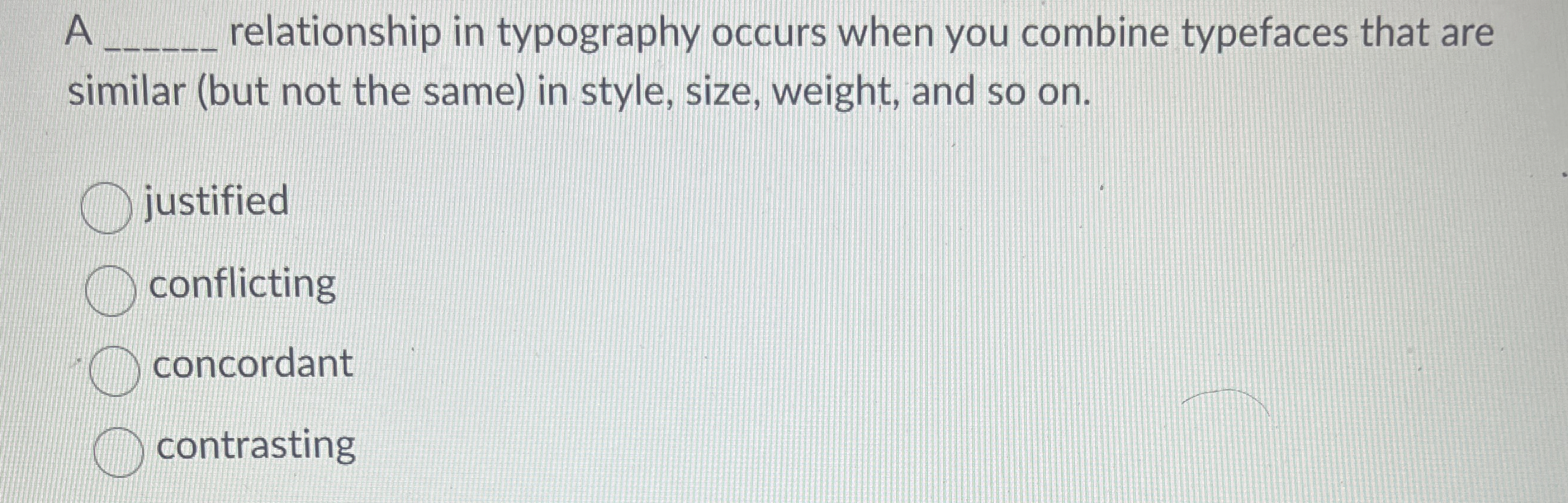 A relationship in typography occurs when you