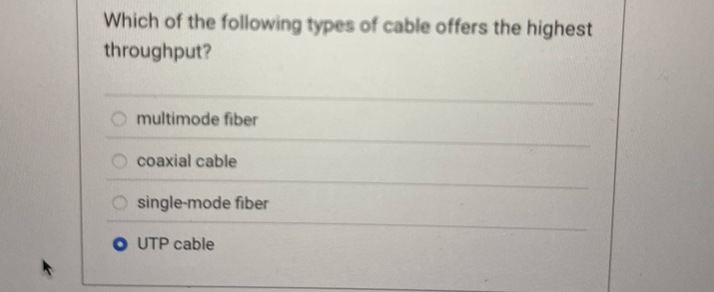 Which of the following types of cable offers the