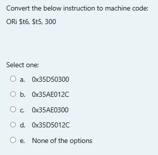 Convert the below instruction to machine code: