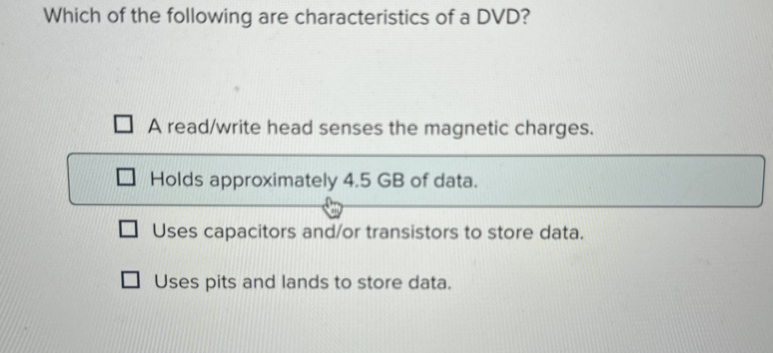 Which of the following are characteristics of a