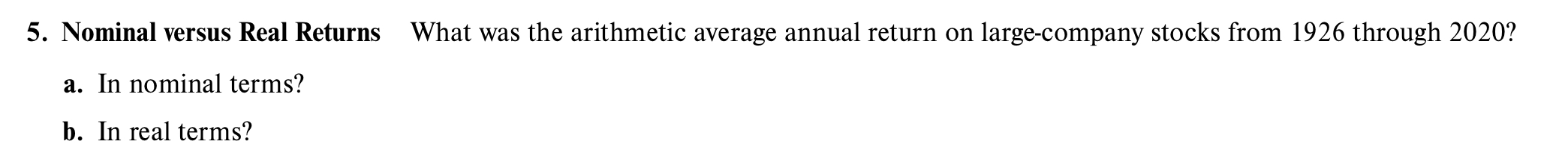 5. Nominal versus Real Returns What was the