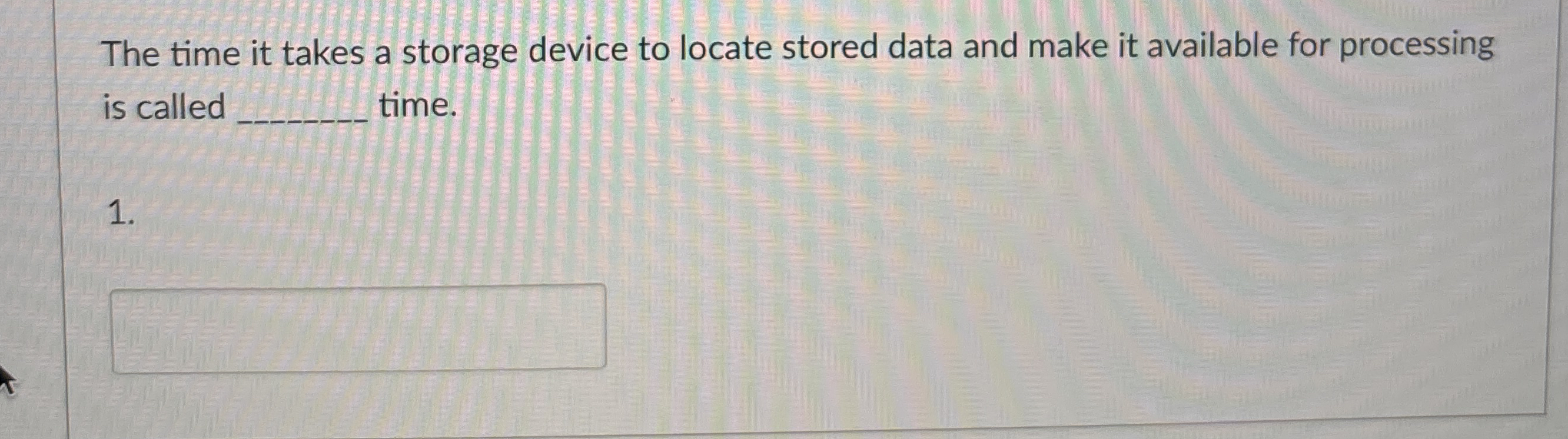 The time it takes a storage device to locate