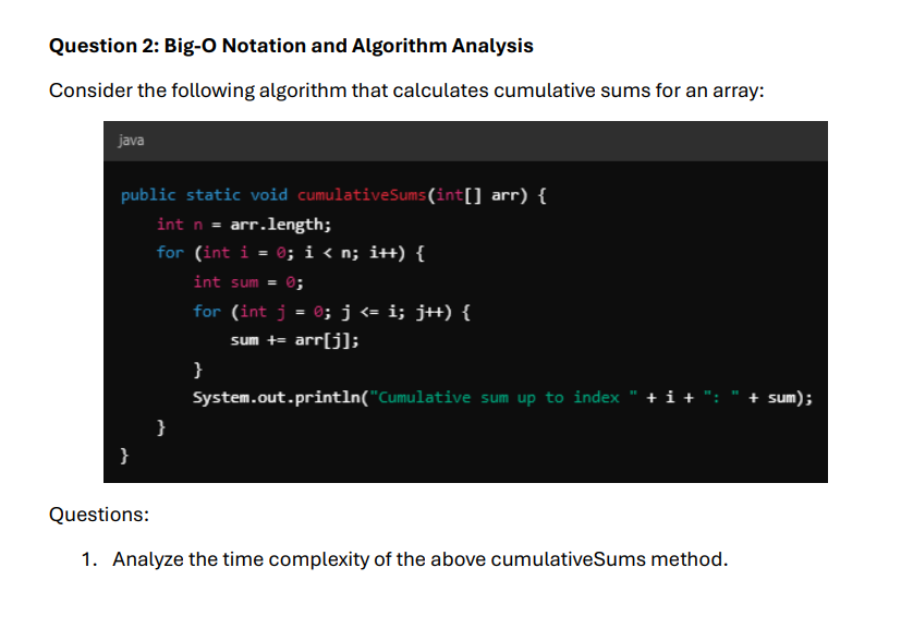 Questions: 1 . Analyze the time complexity of the