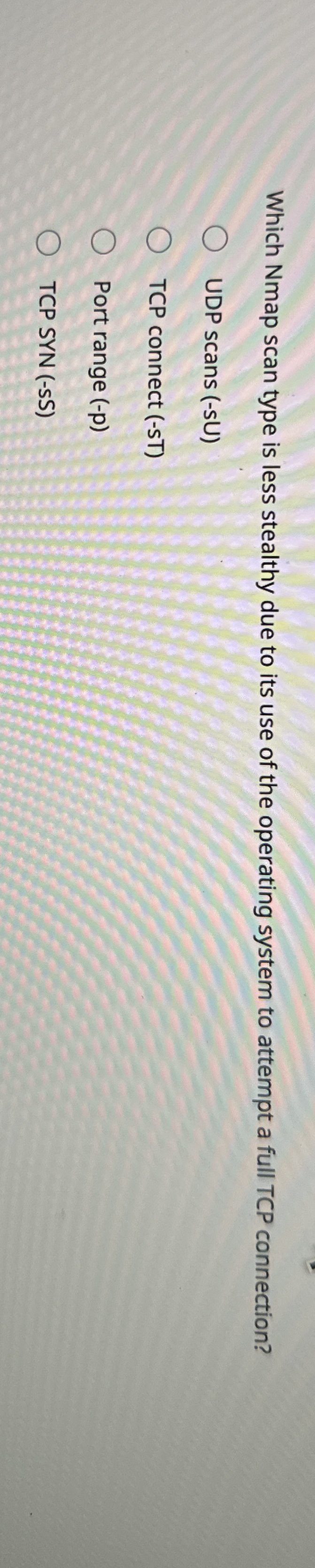 Which Nmap scan type is less stealthy due to its