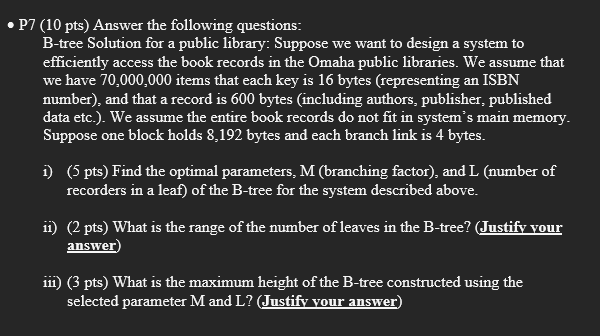 - P 7 ( 1 0 pts ) Answer the following questions: