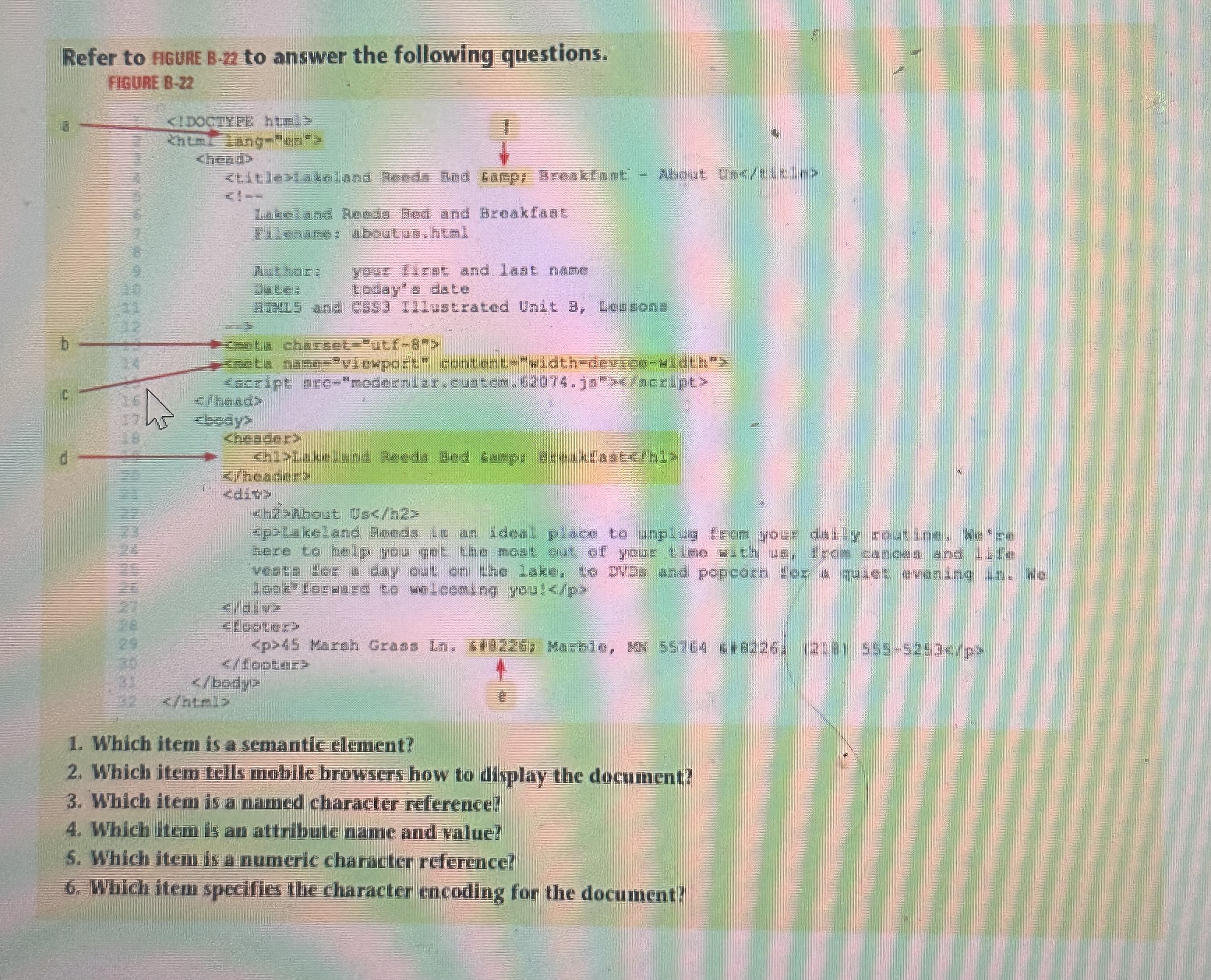 Refer to AGURE B . * 2 to answer the following