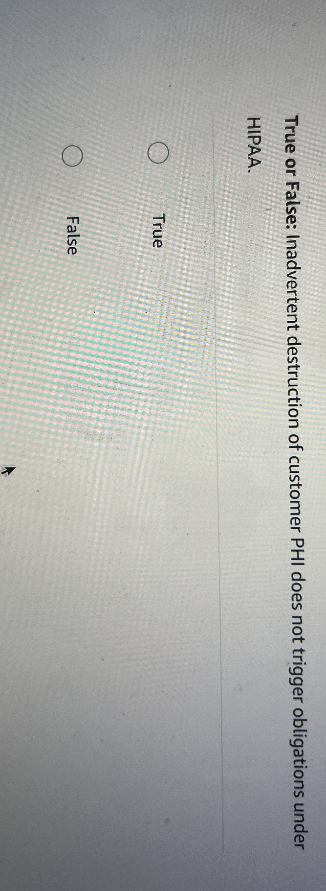 True or False: Inadvertent destruction of