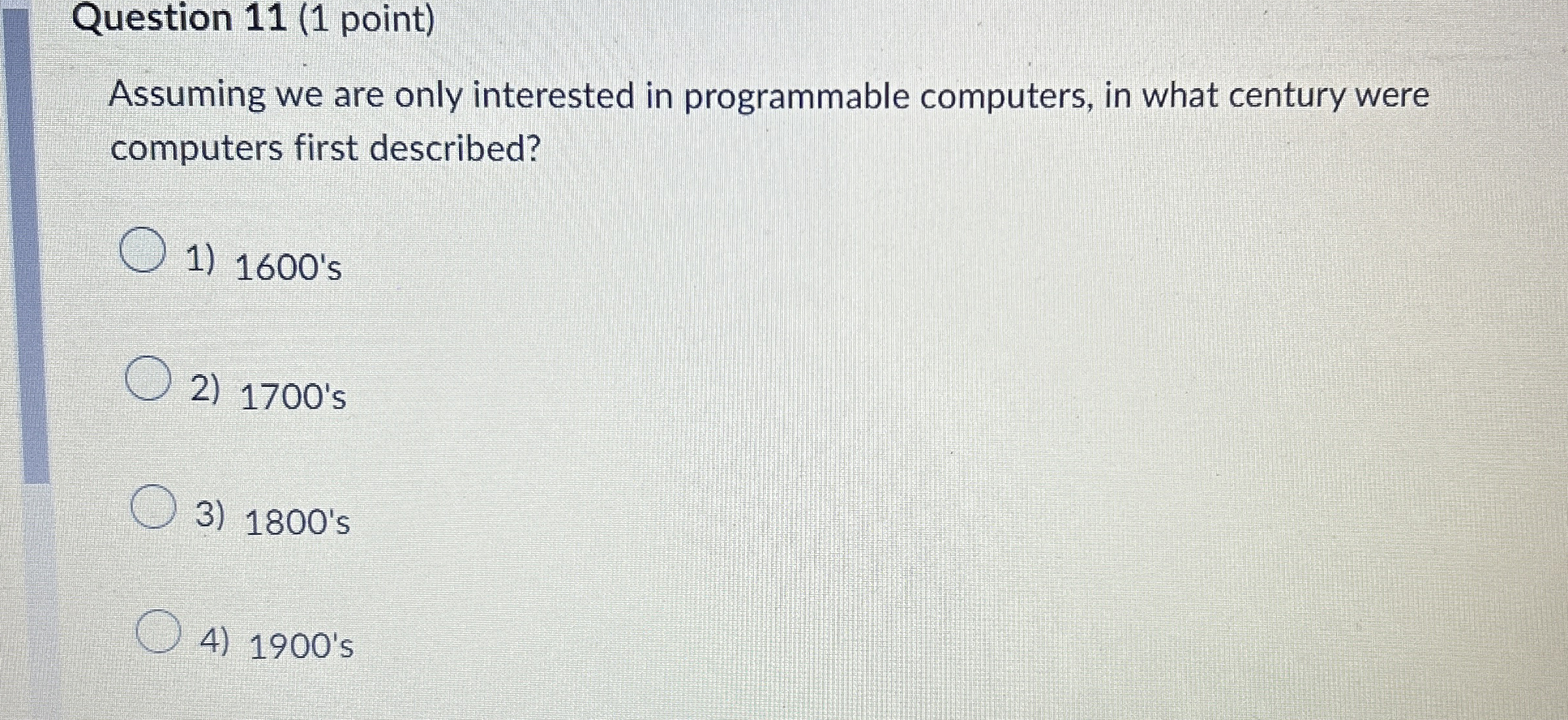 Question 1 1 ( 1 point ) Assuming we are only