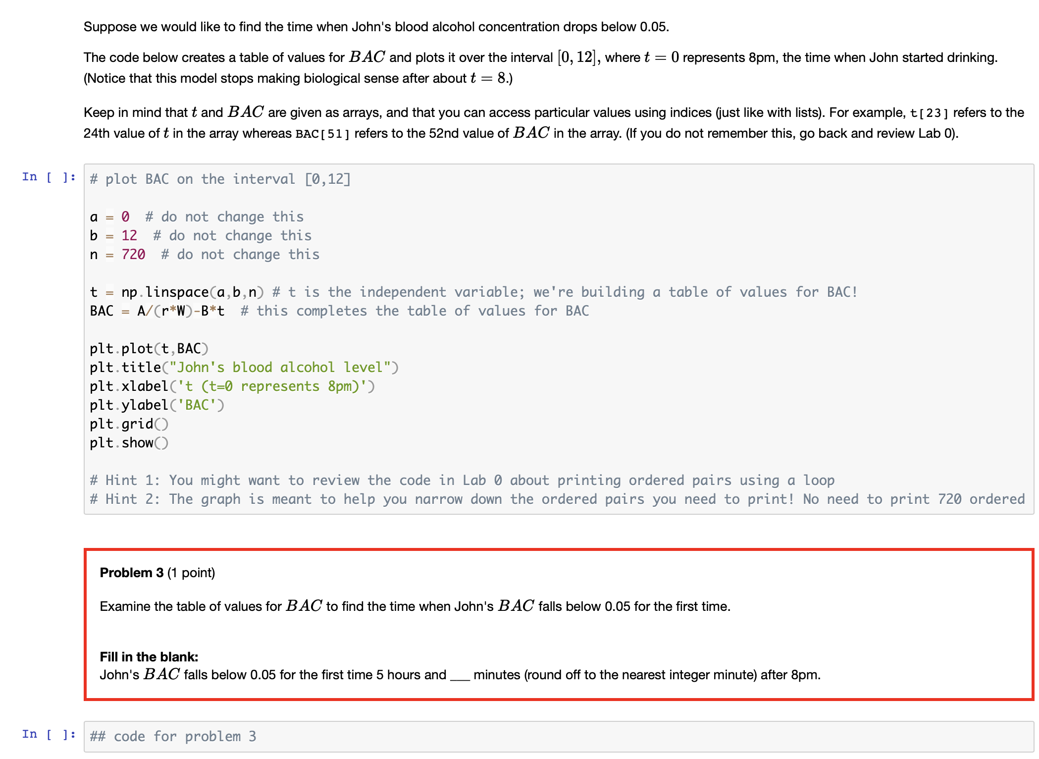 Problem 2 ( 1 point ) John has a body mass of 7 5