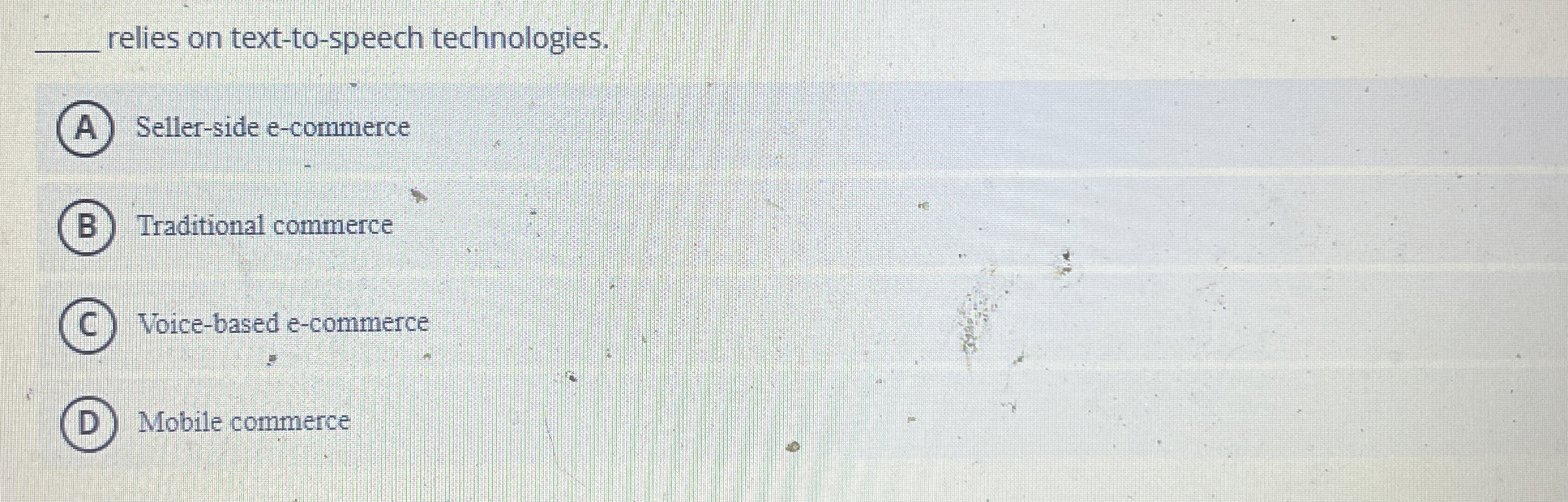 q , relies on text - to - speech technologies.