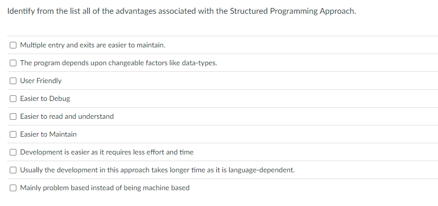 Identify from the list all of the advantages