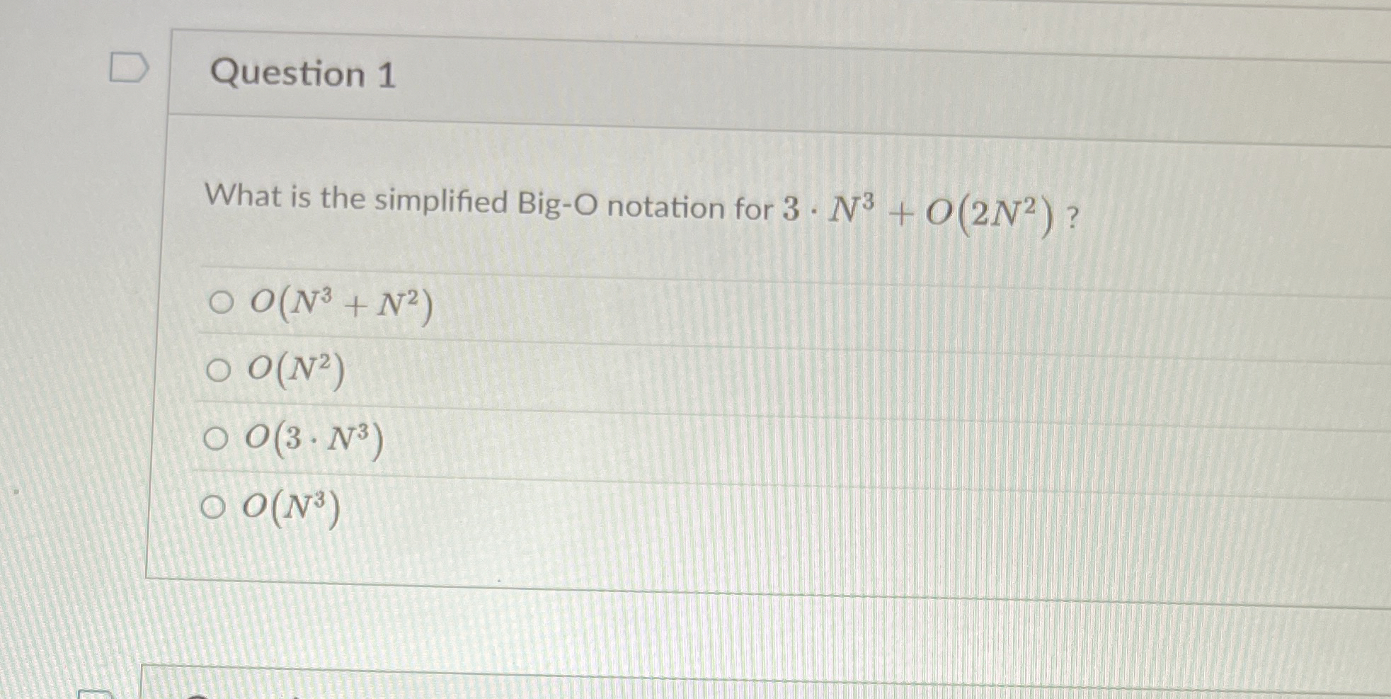 Question 1 What is the simplified Big - notation