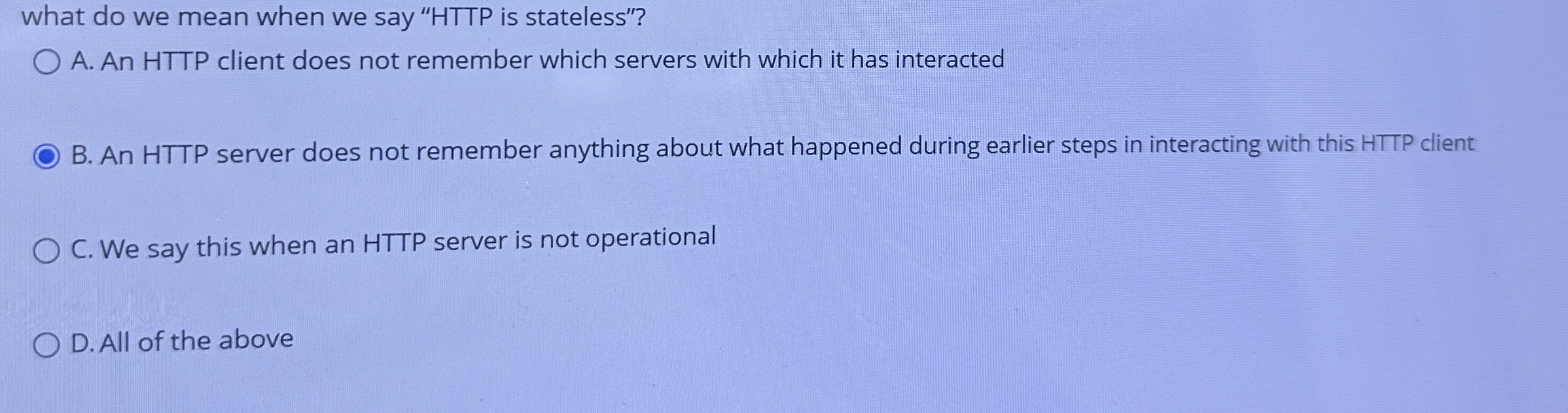 what do we mean when we say " HTTP is stateless"?
