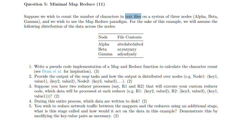 Minimal Map Reduce ( 1 0 ) Suppose we wish to