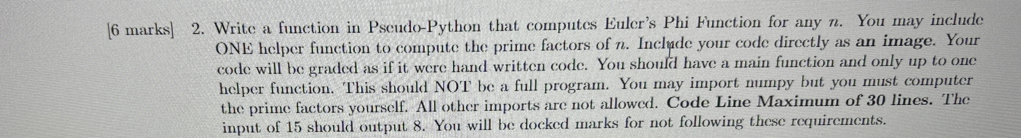 [ 6 marks ] 2 . Write a function in Pseudo -