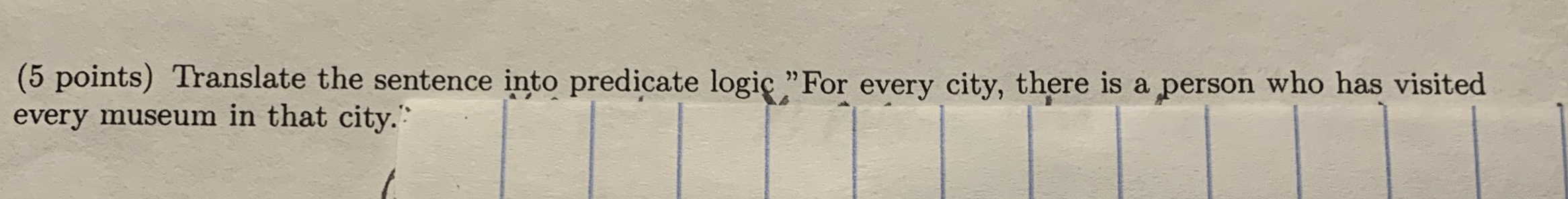 ( 5 points ) Translate the sentence into