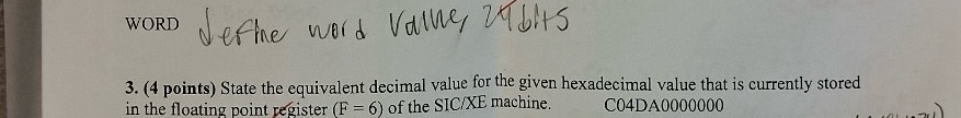 ( 4 points ) State the equivalent decimal value