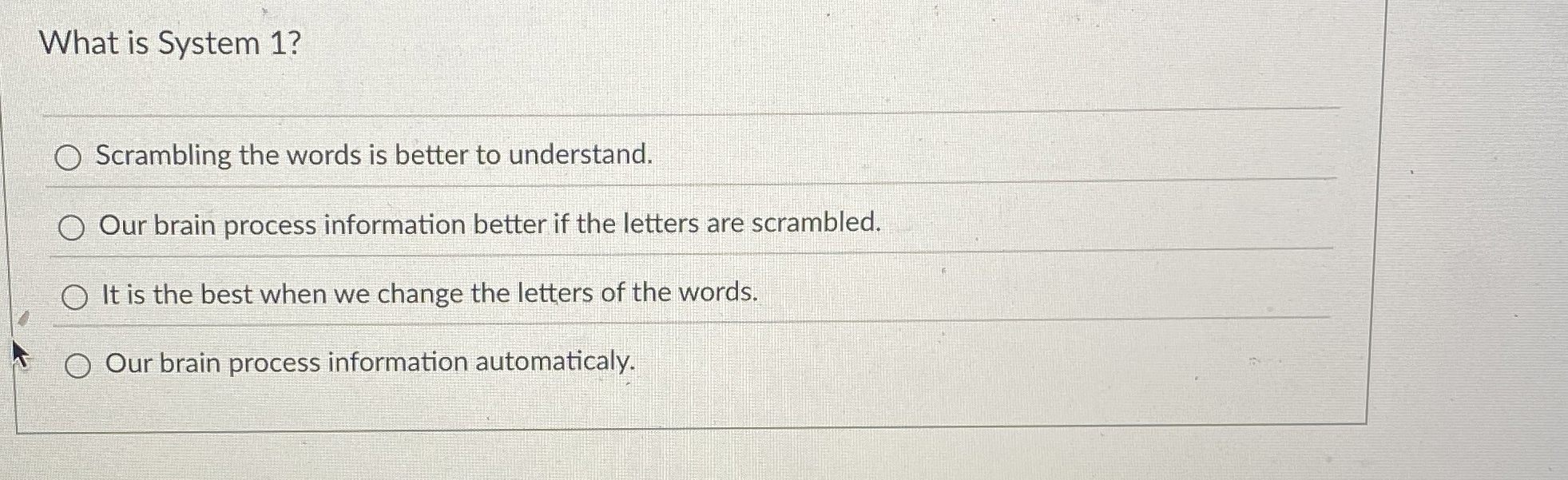 What is System 1 ? Scrambling the words is better