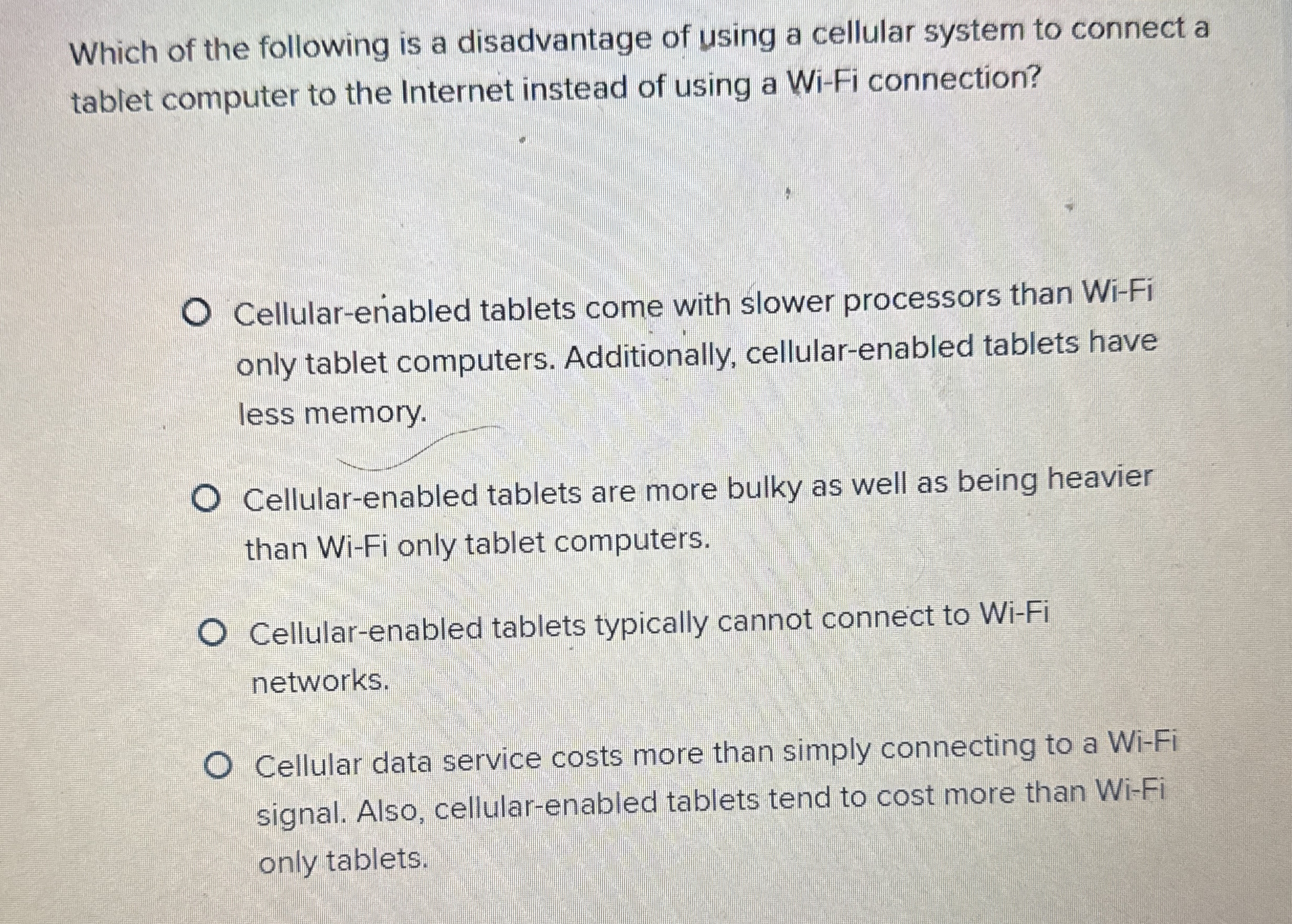 Which of the following is a disadvantage of using