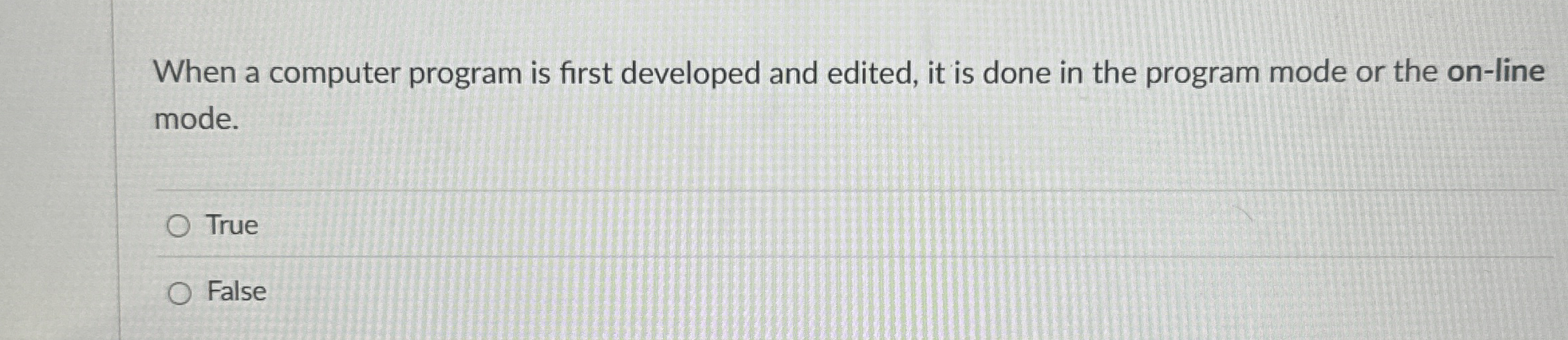 When a computer program is first developed and