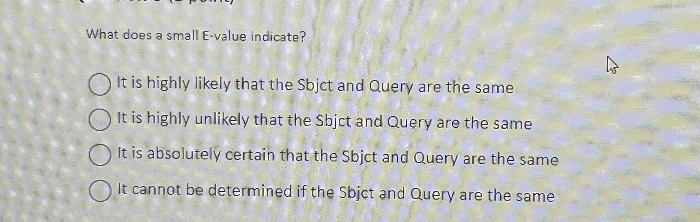 What does a small E - value indicate? It is