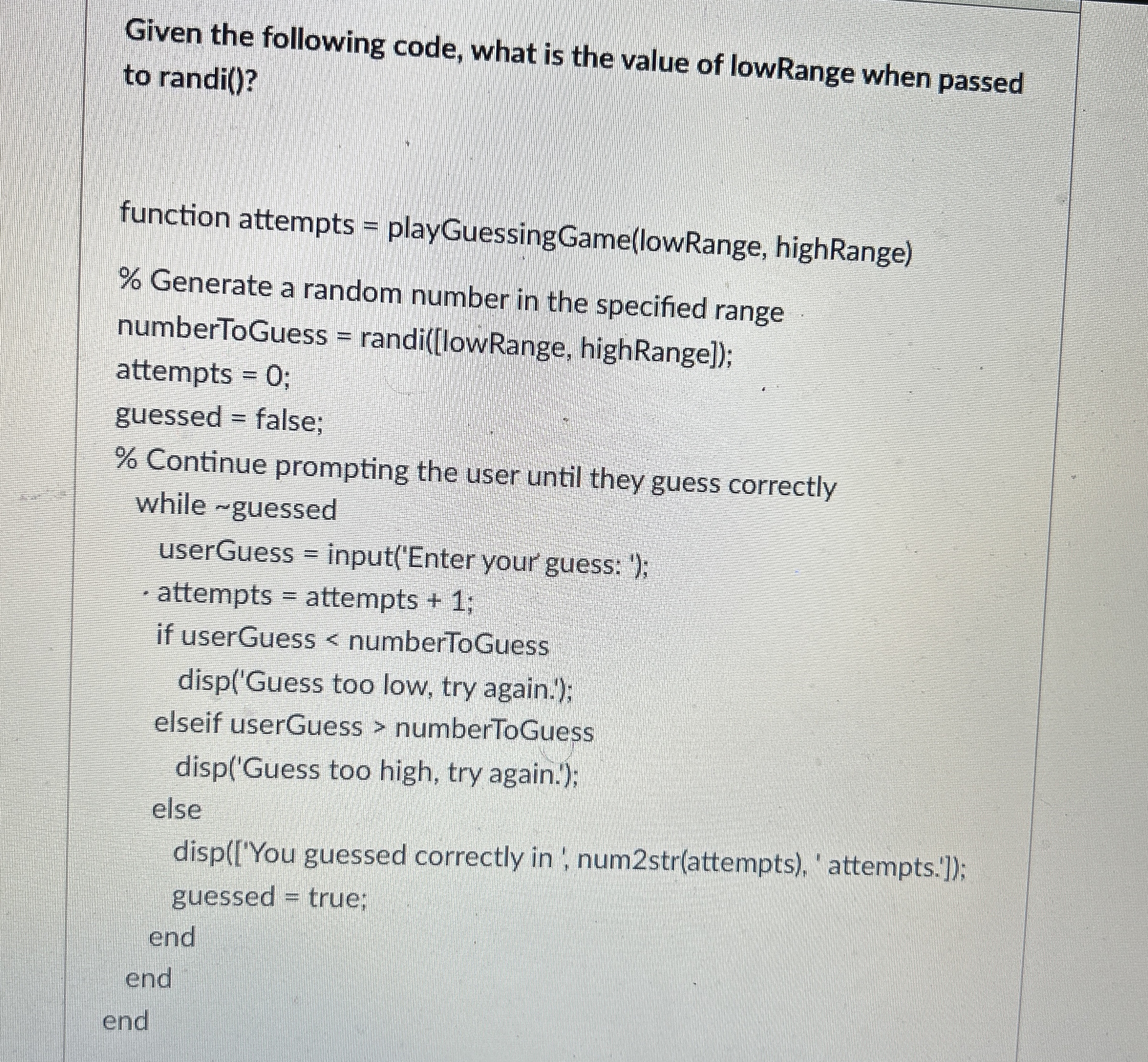 Given the following code, what is the value of