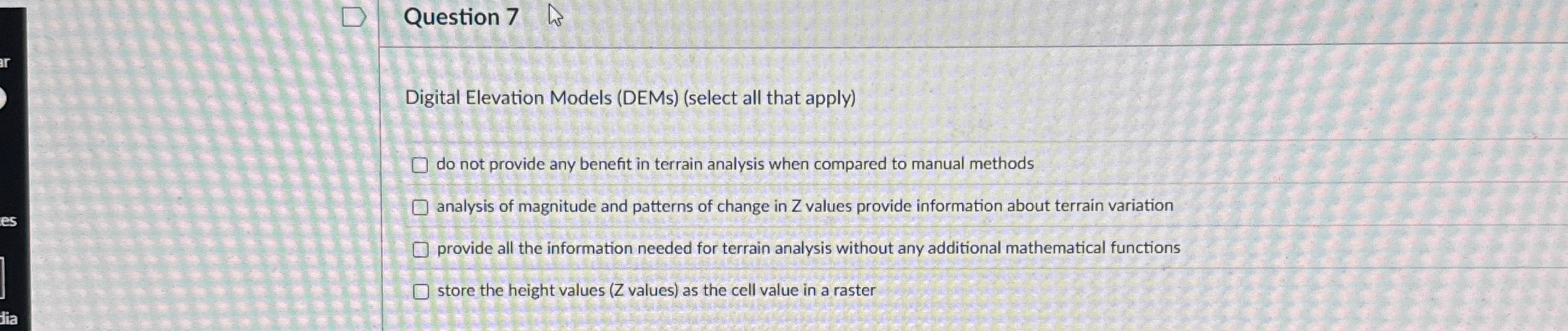 Question 7 Digital Elevation Models ( DEMs ) (