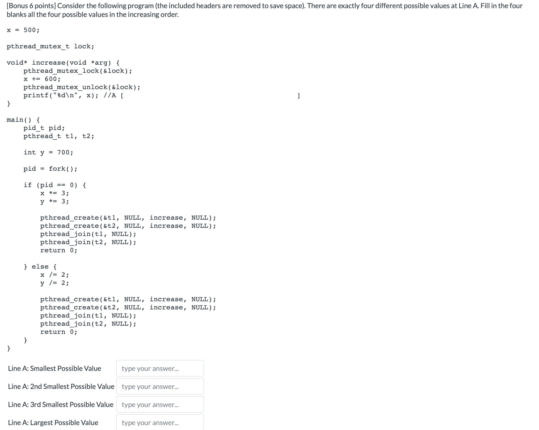 [ Bonus 6 points ] Consider the following program