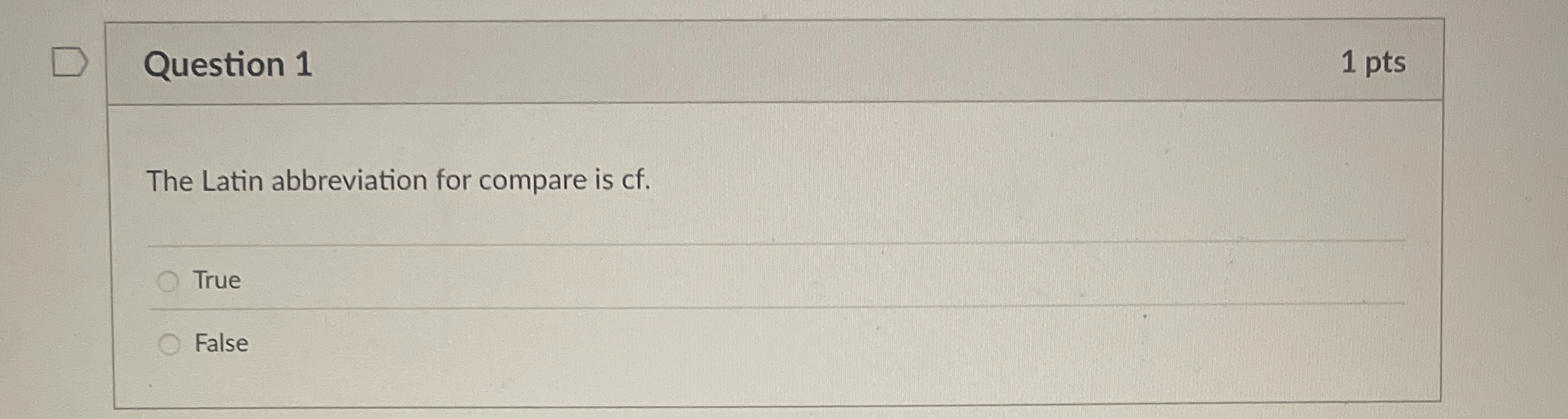 Question 1 The Latin abbreviation for compare is