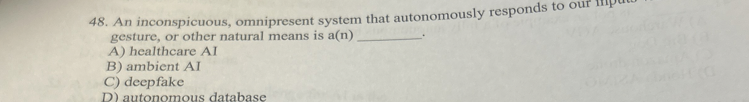 An inconspicuous, omnipresent system that