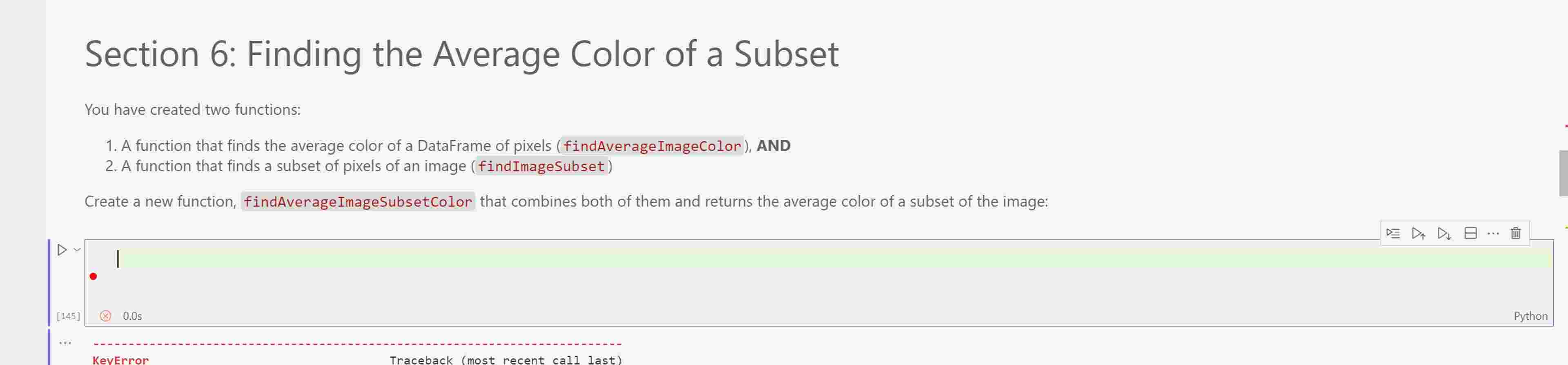 You have created two functions: 1 . A function