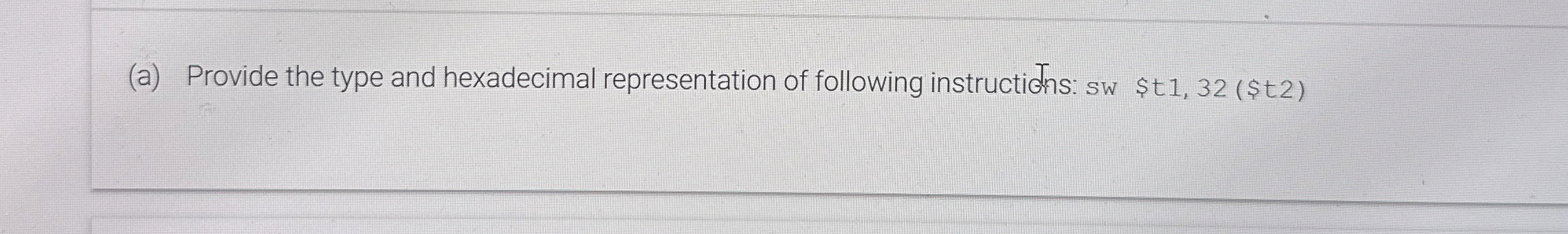 ( a ) Provide the type and hexadecimal