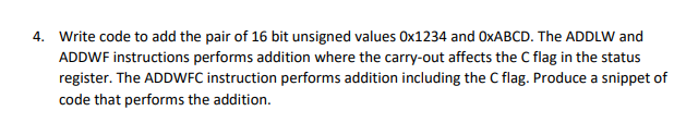 Write code to add the pair of 1 6 bit unsigned