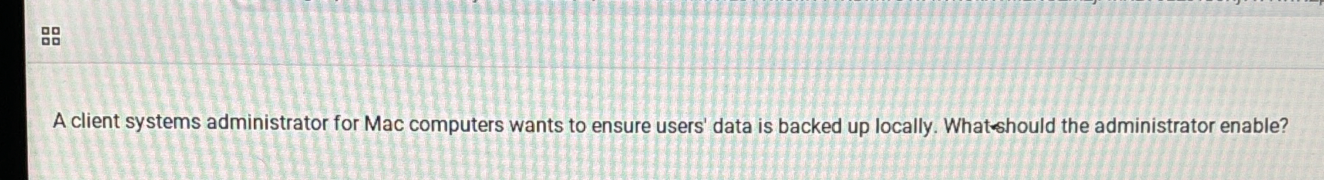A client systems administrator for Mac computers