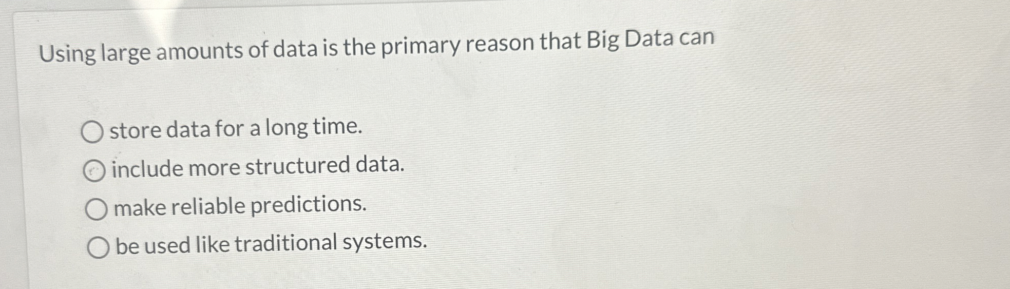 Using large amounts of data is the primary reason