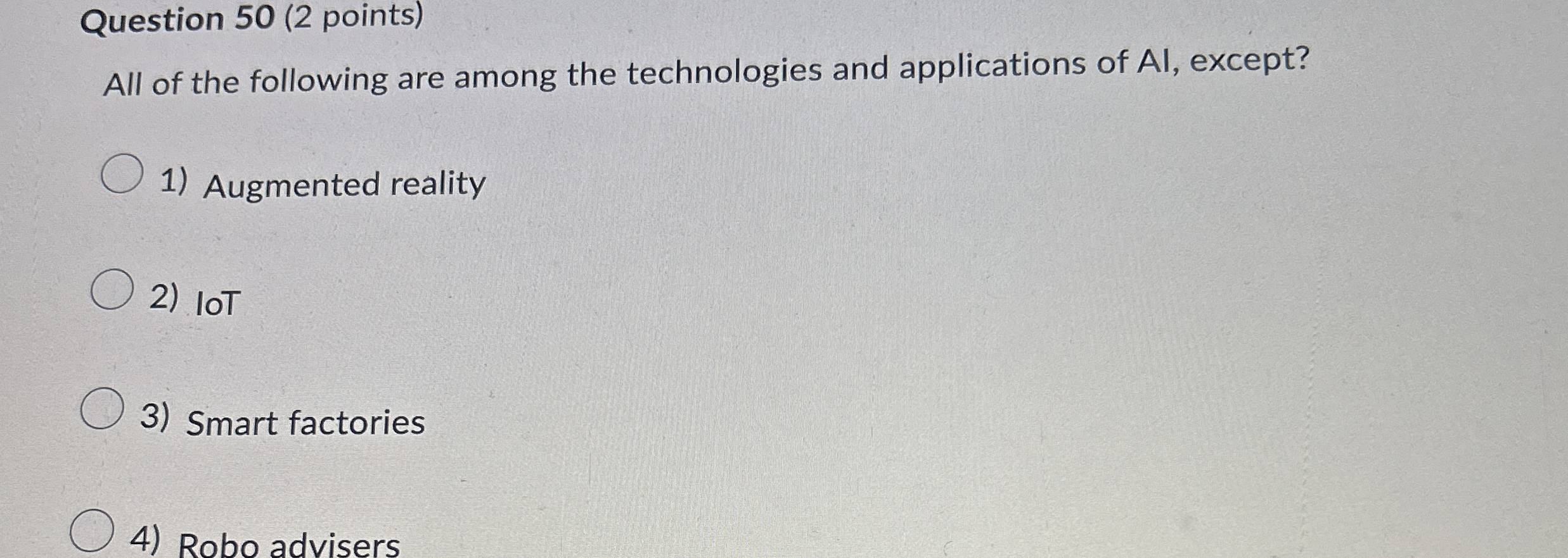 Question 5 0 ( 2 points ) All of the following
