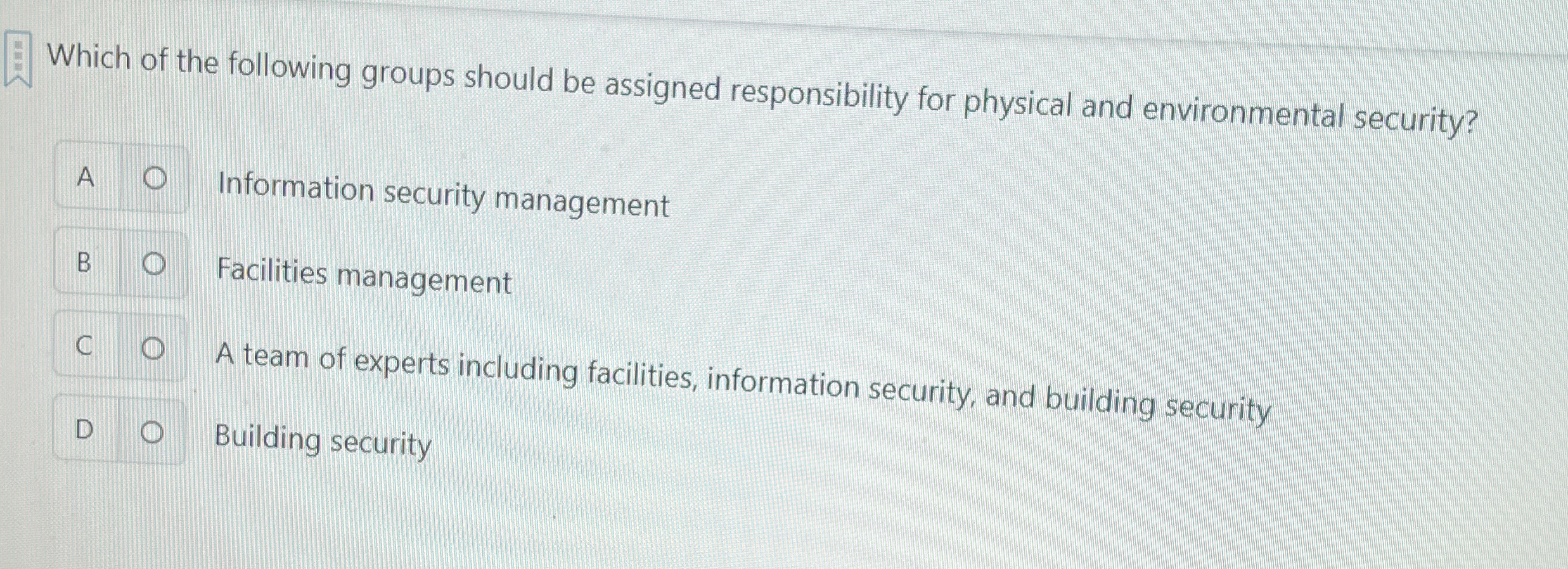 Which of the following groups should be assigned
