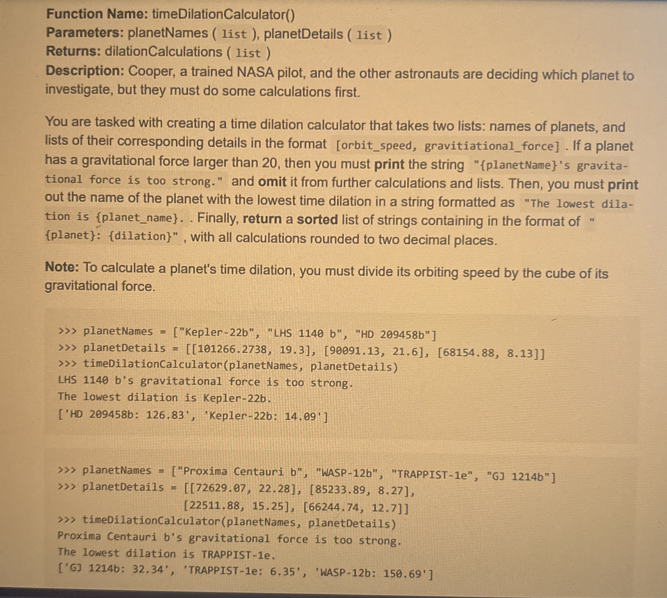 Function Name: timeDilationCalculator ( )