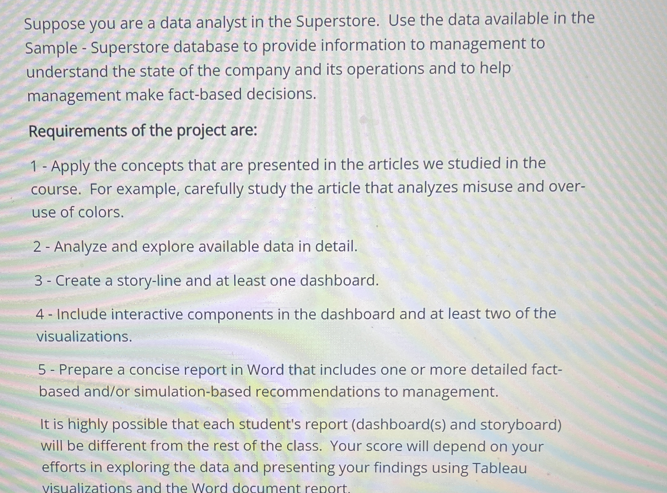 Suppose you are a data analyst in the Superstore.