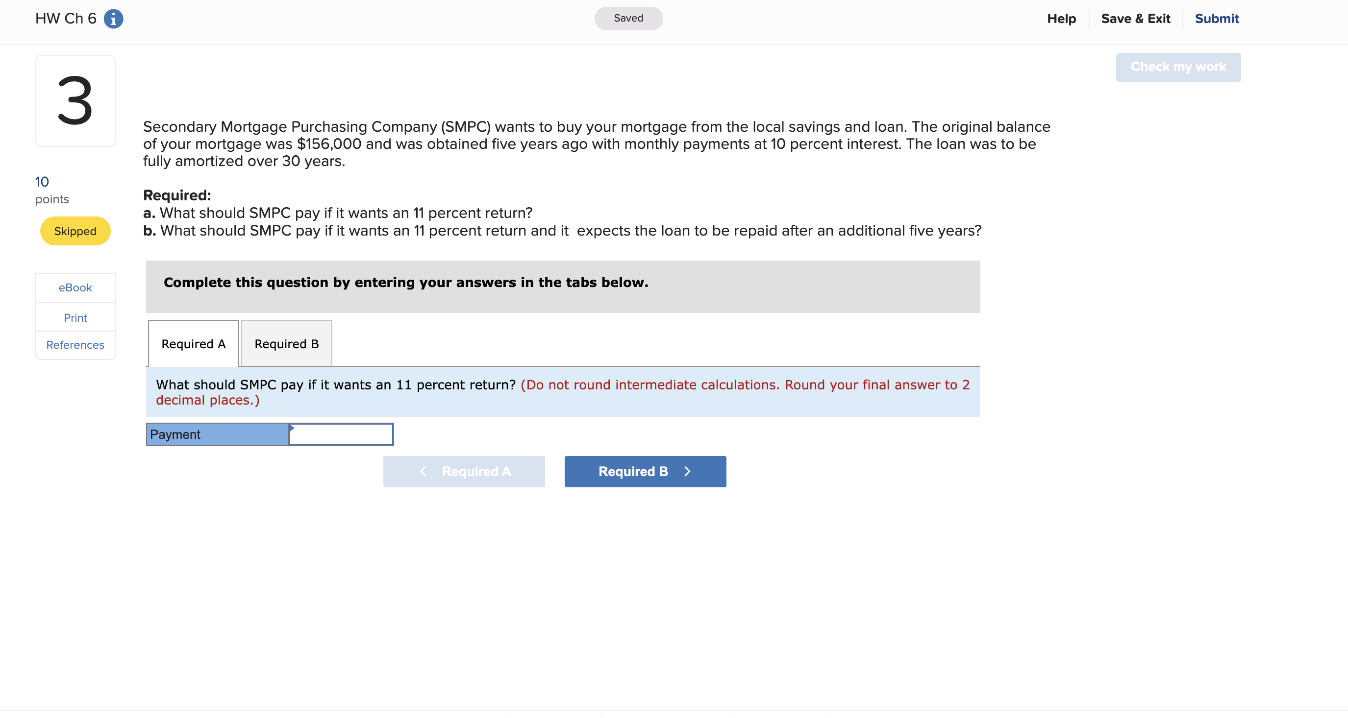 HW Ch 6 i Saved Help Save & Exit Submit Check my