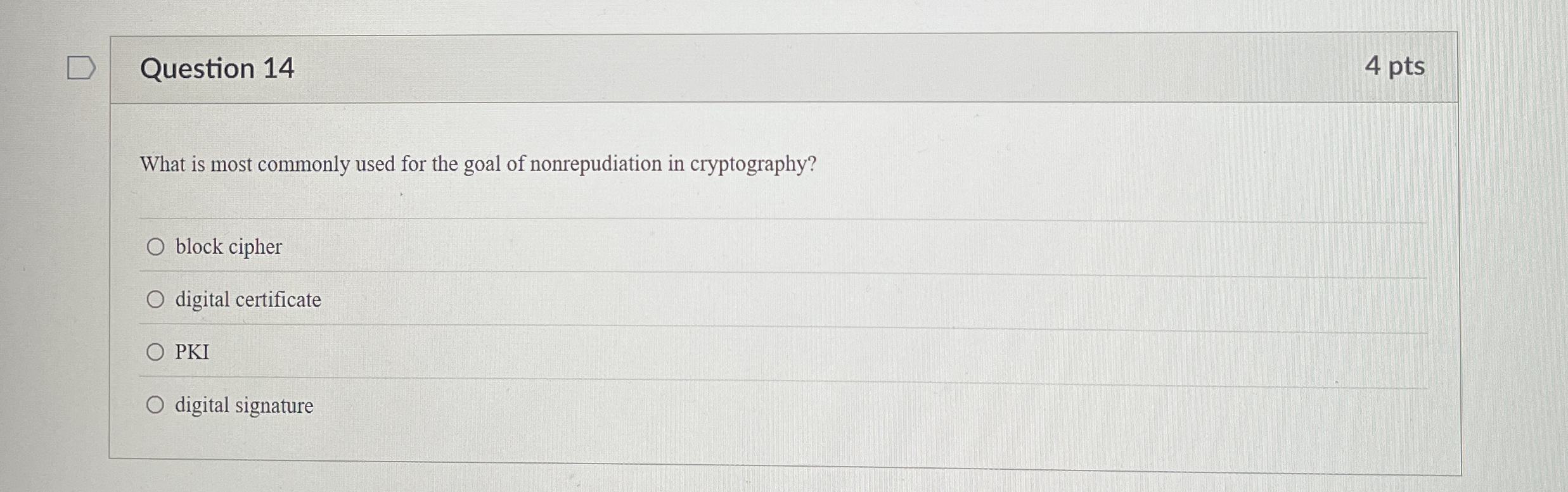 Question 1 4 4 pts What is most commonly used for