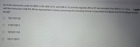 If the instruction code for MOV is 0 0 , ADD is 0