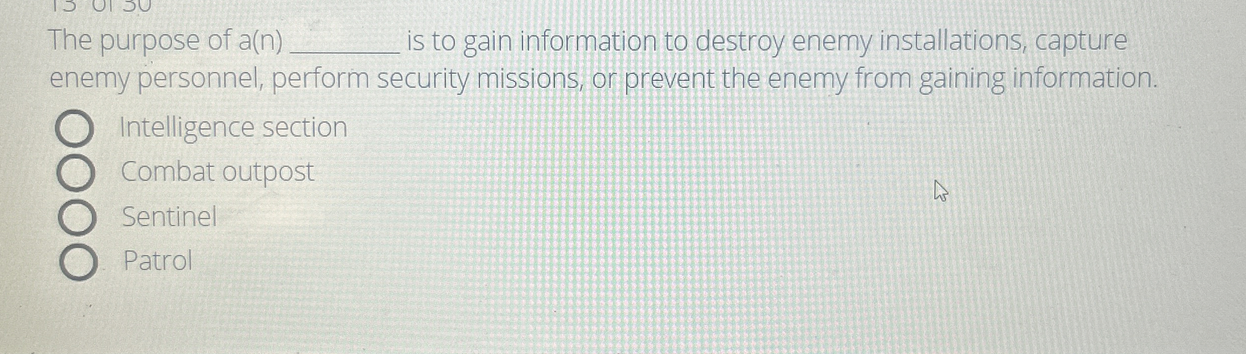 The purpose of a ( n ) is to gain information to