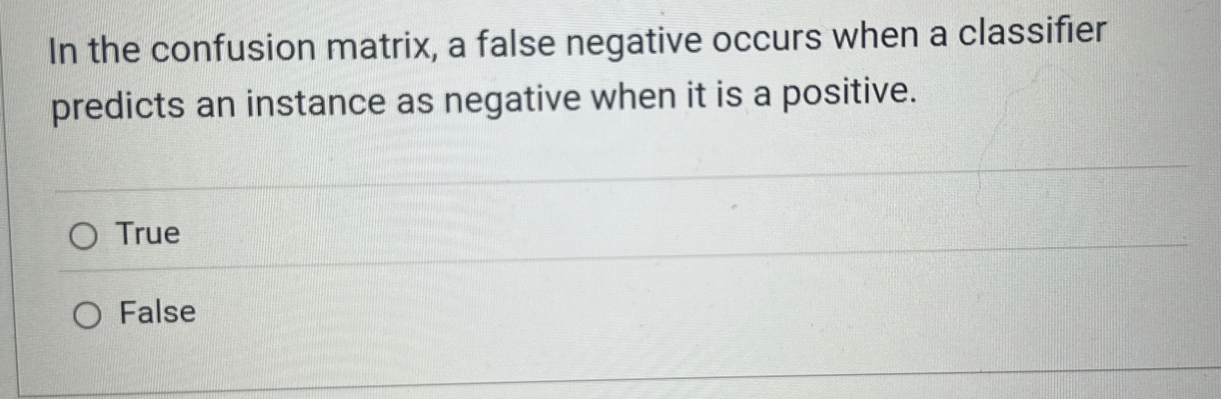 In the confusion matrix, a false negative occurs