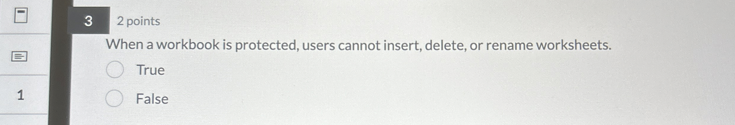 3 2 points When a workbook is protected, users