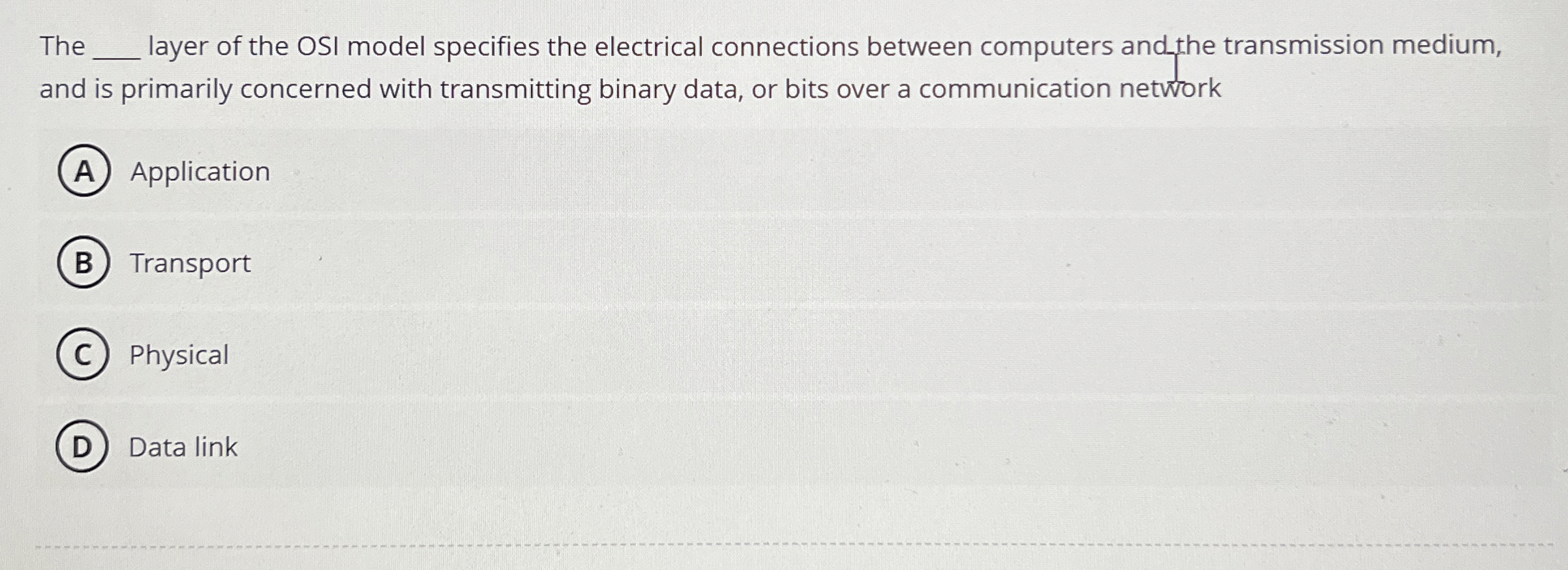 The q , layer of the OSI model specifies the