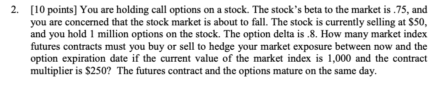 Please answer this question. Thank you! 2. [10