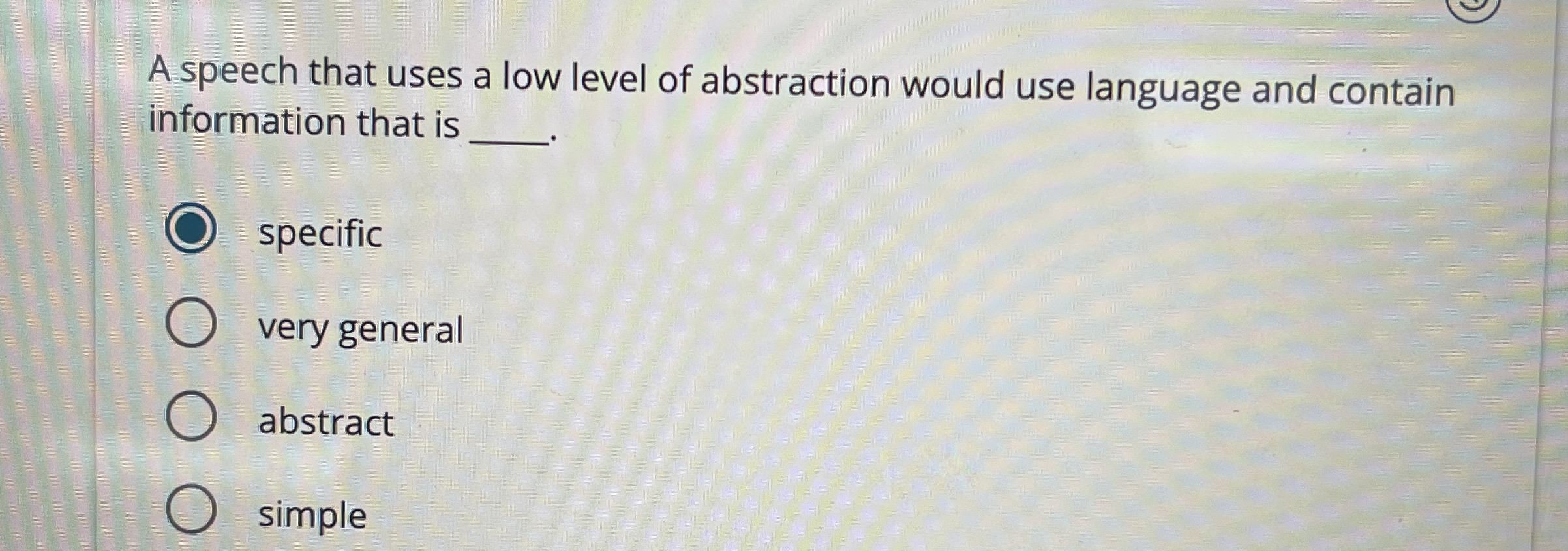 A speech that uses a low level of abstraction