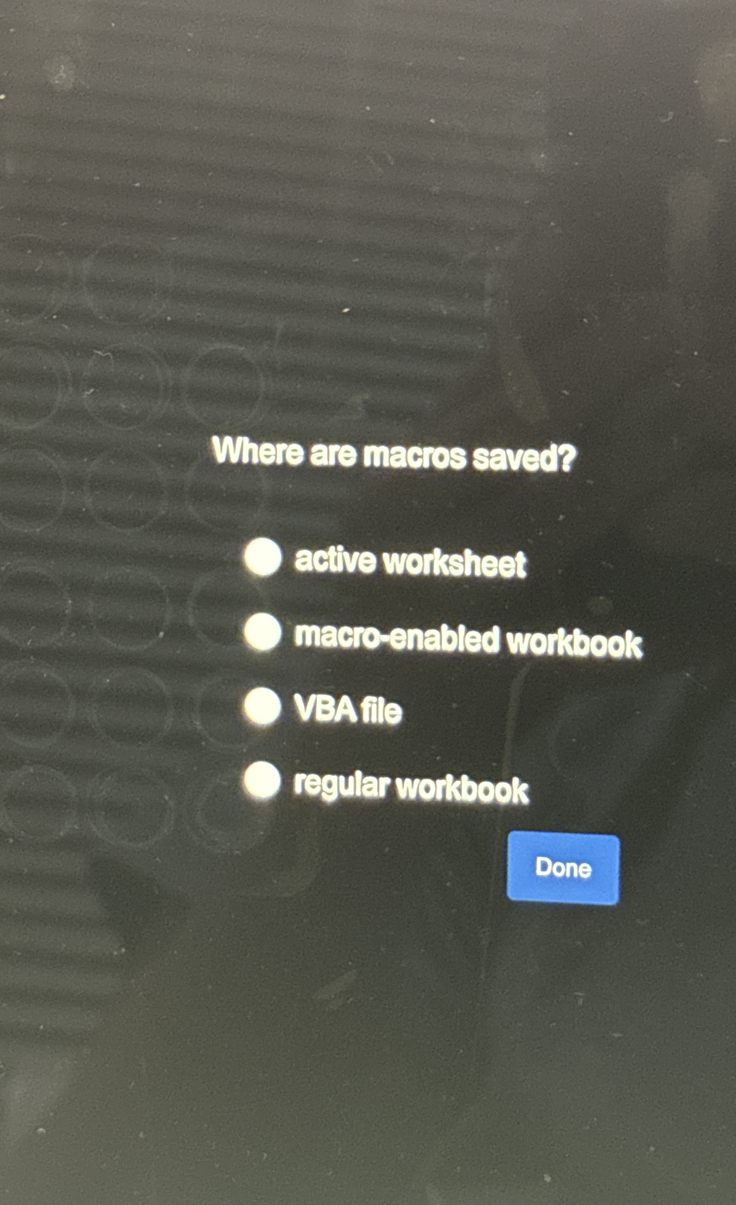 Where are macros saved? active worksheet macr -